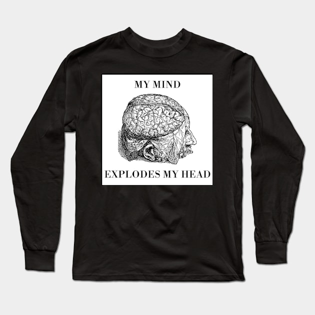 my mind explodes my head Long Sleeve T-Shirt by purplecrowshub